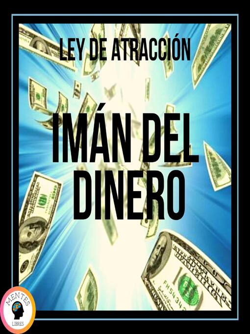 Title details for Imán del Dinero by MENTES LIBRES - Available